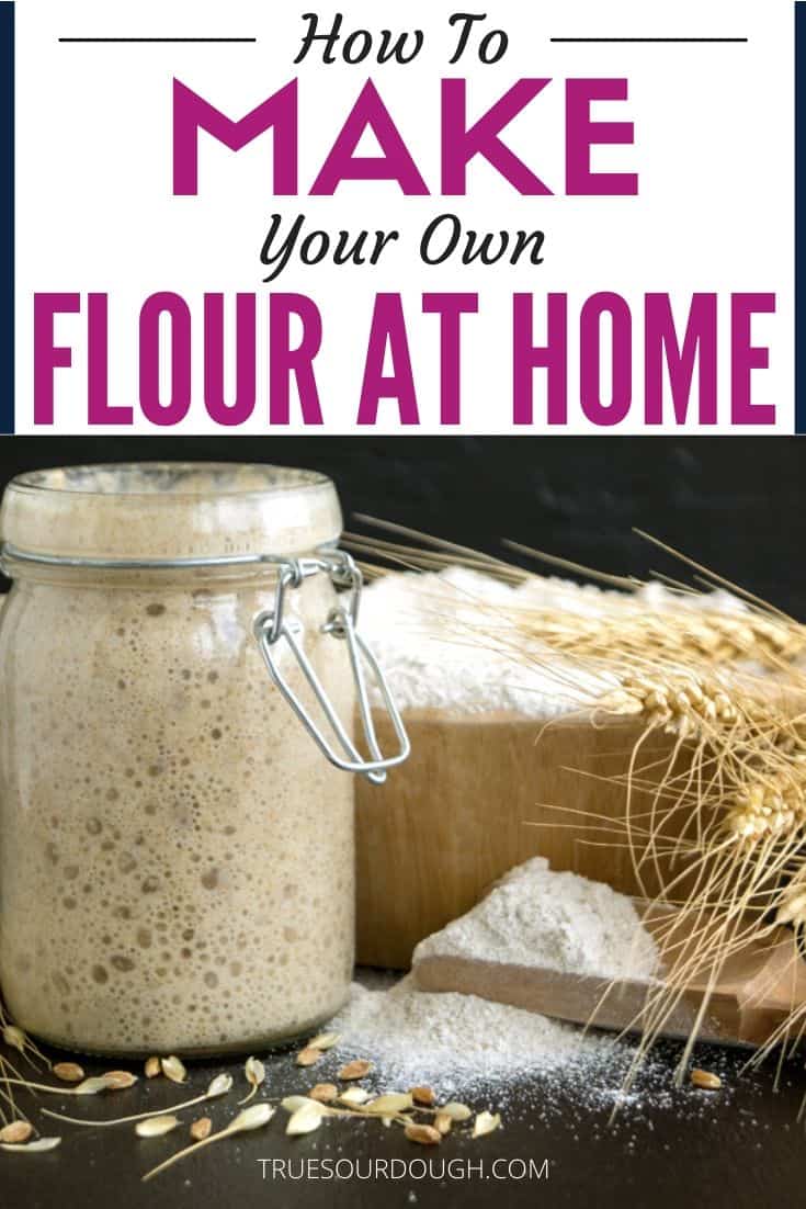 Full Guide to Milling your Own Flour at Home (Why, How, Pros & Cons)